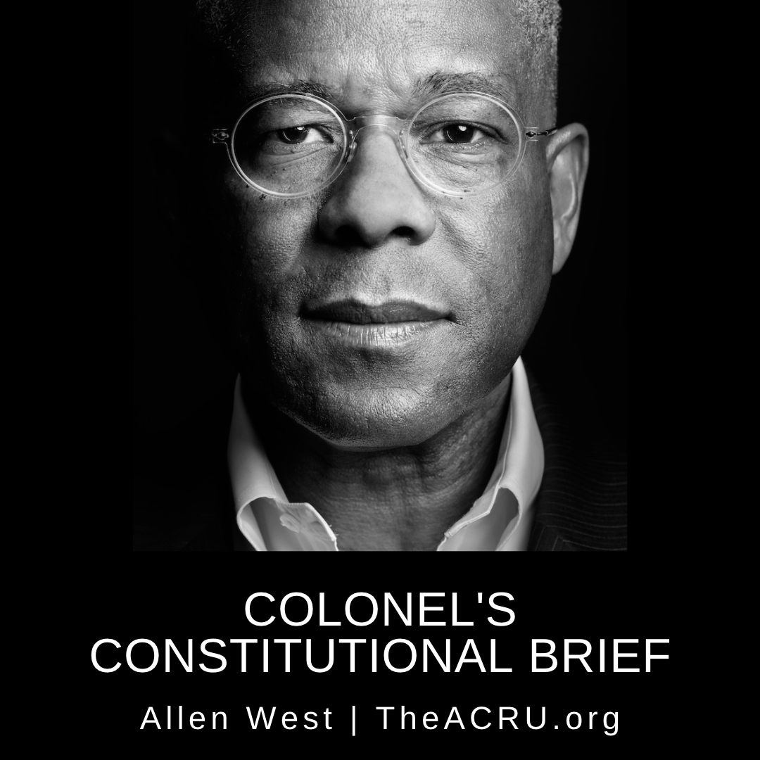 Graphic with the words "Colonel's Constitutional Brief and a photo of LTC Allen West (ret.) - CCB square